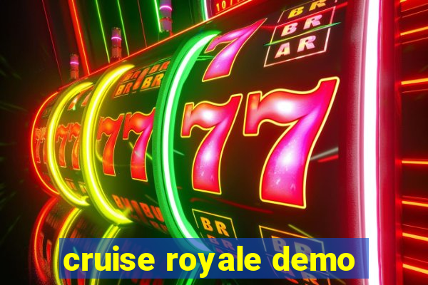 cruise royale demo